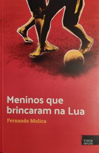 Meninos que brincaram na Lua